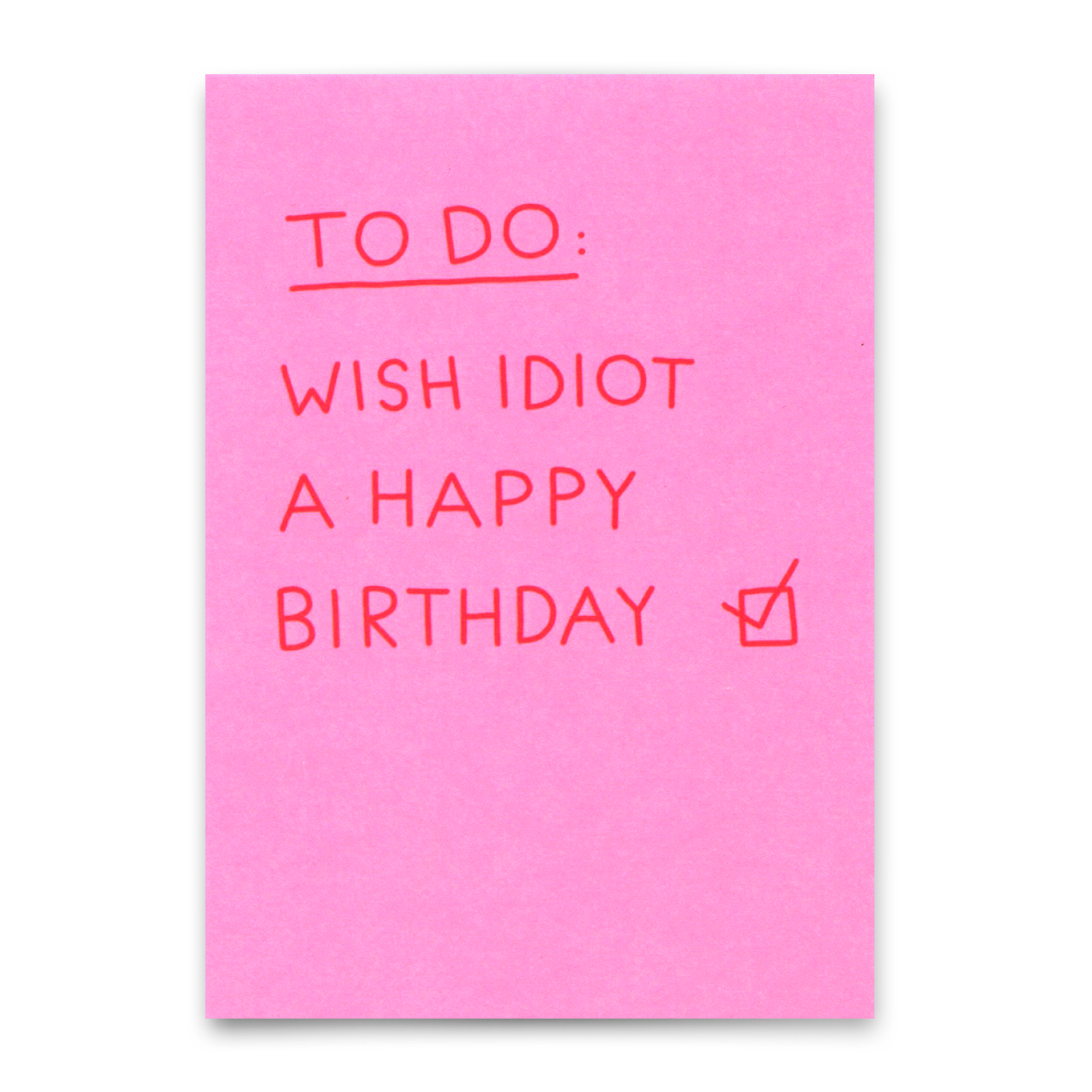 Postkarte "Birthday idiot" | Lustige Karte mit Spruch zum Geburtstag