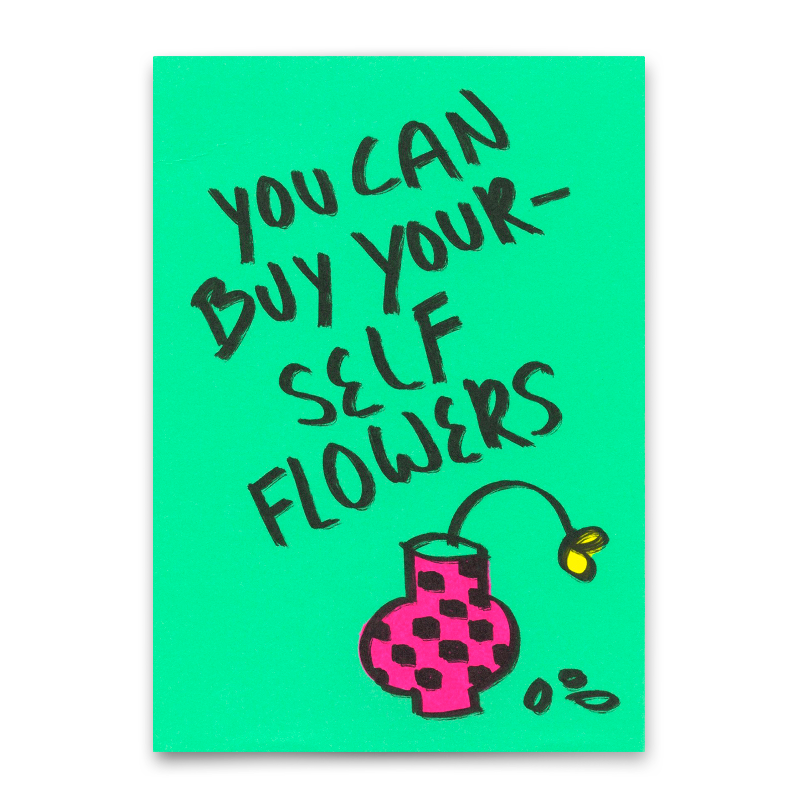 Postkarte "Buy yourself flowers" | Lustige Karte für jeden Anlass