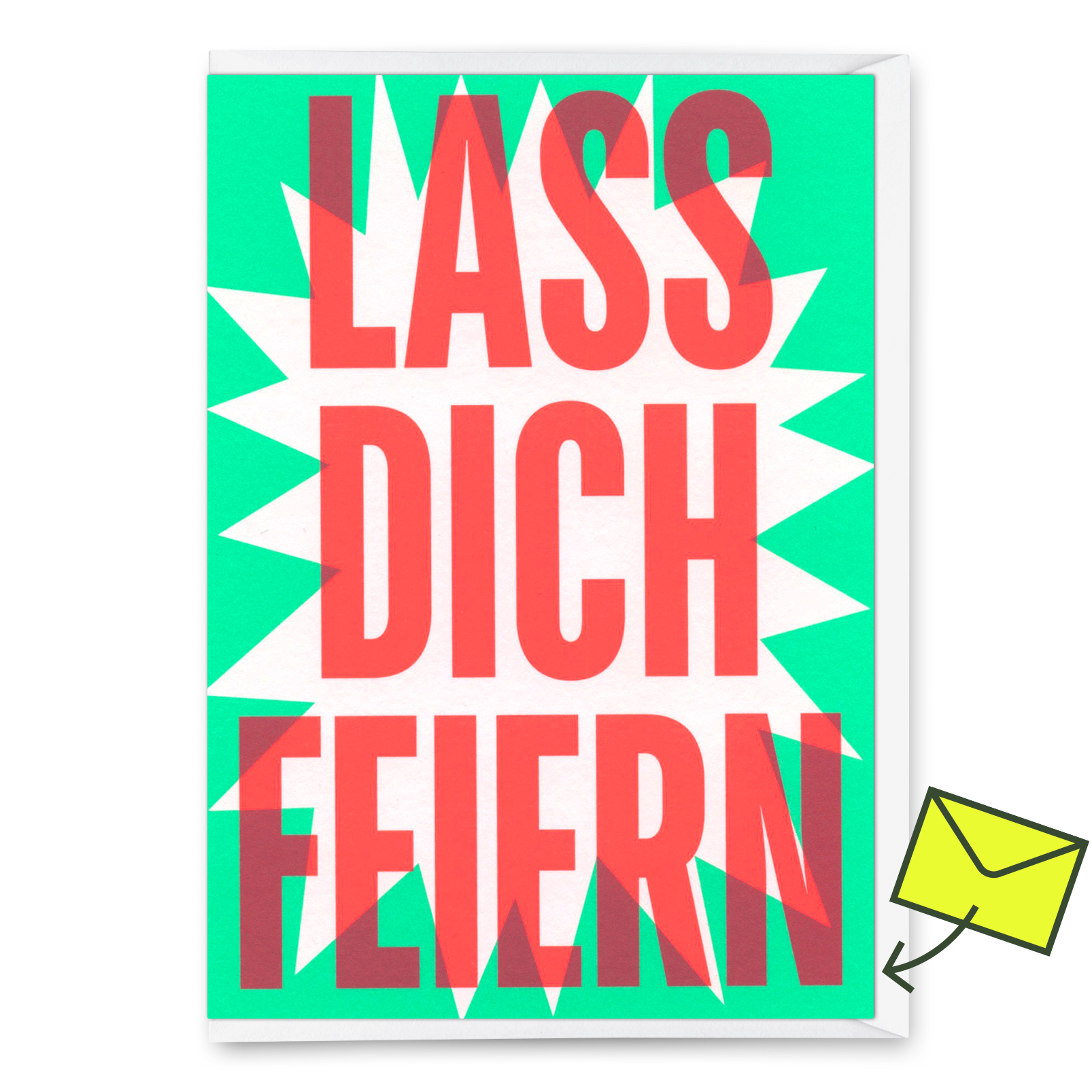 Grußkarte "Lass dich feiern" | Coole Klappkarte mit Spruch