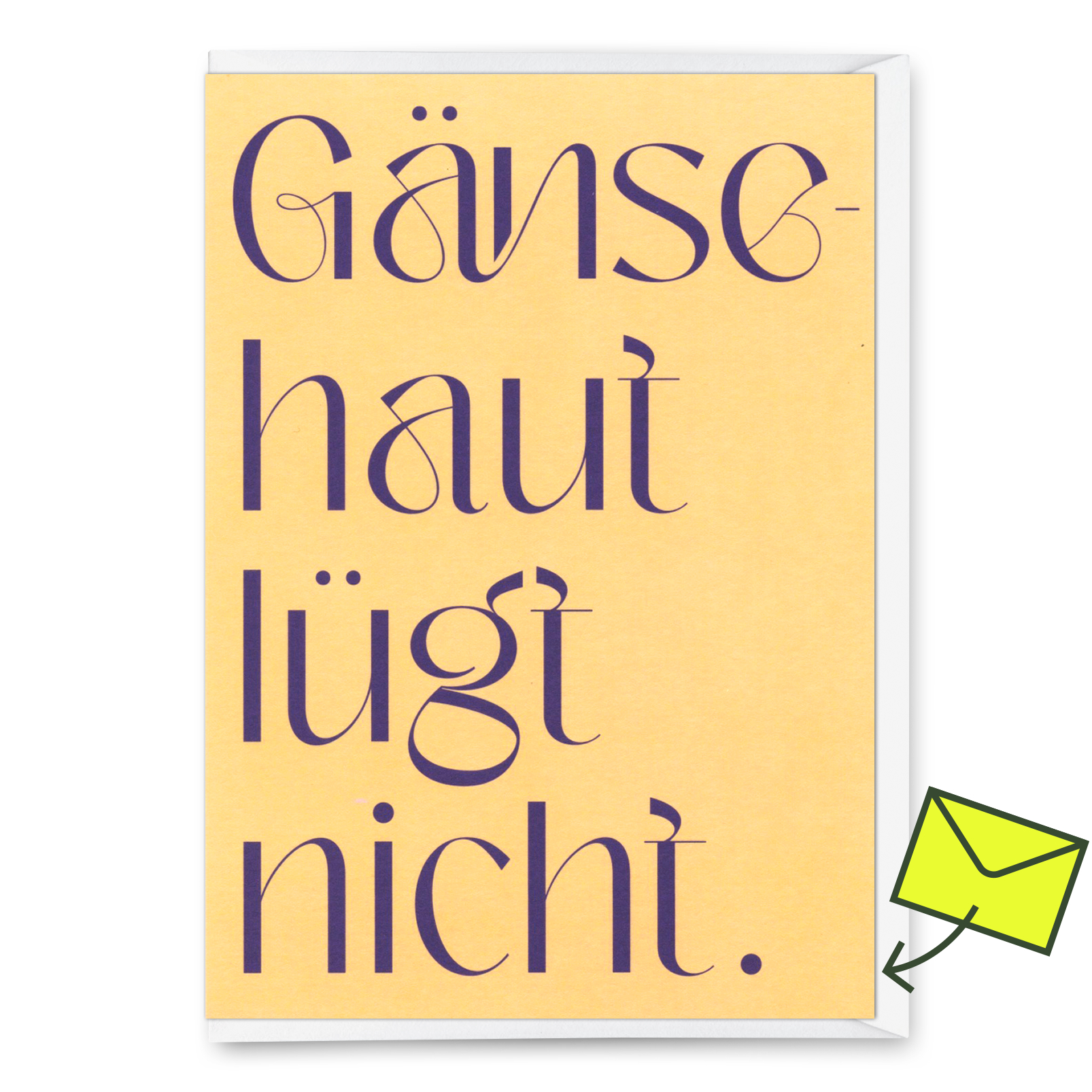 Grußkarte "Gänsehaut lügt nicht" | Ausgefallene Klappkarte mit Spruch