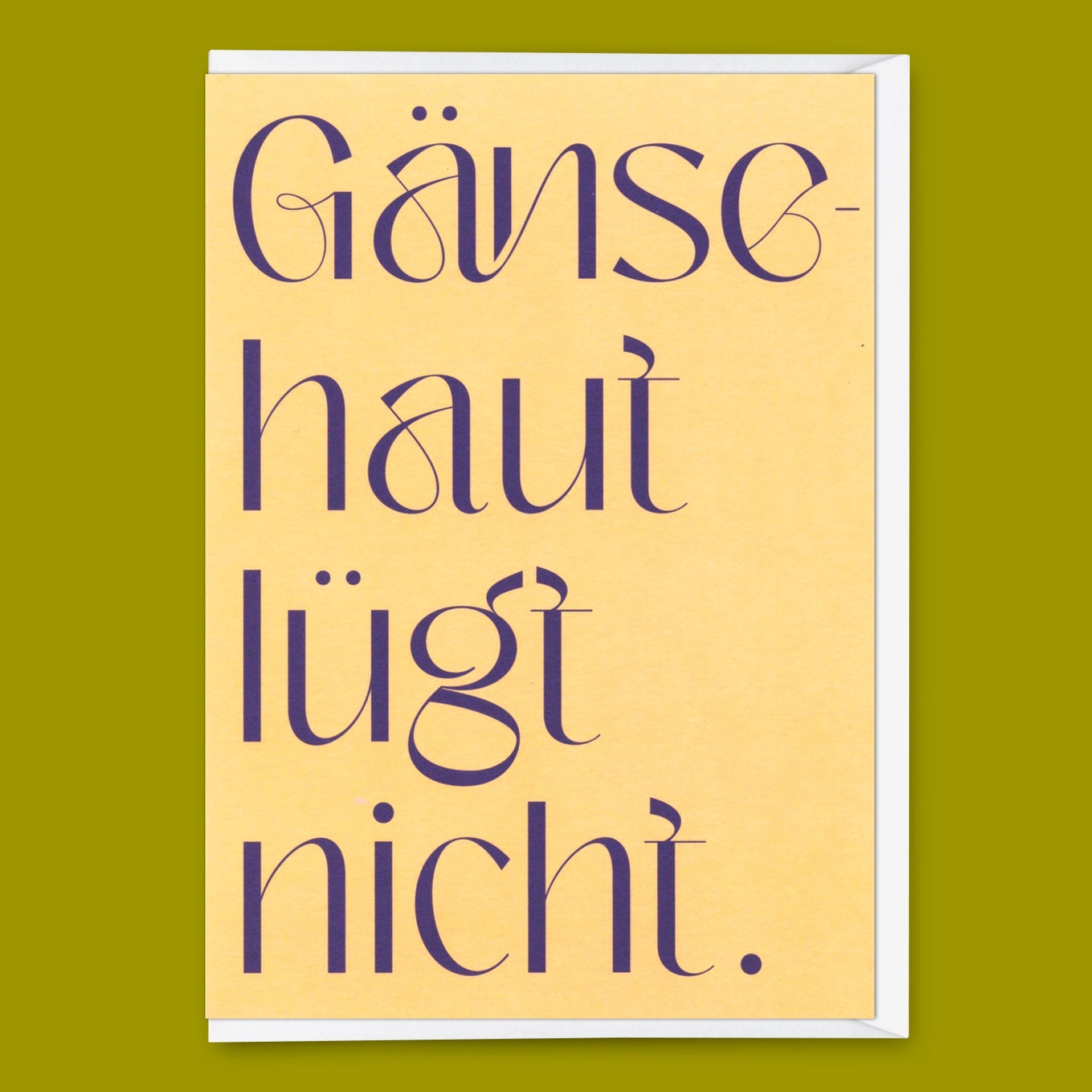 Grußkarte "Gänsehaut lügt nicht" | Ausgefallene Klappkarte mit Spruch