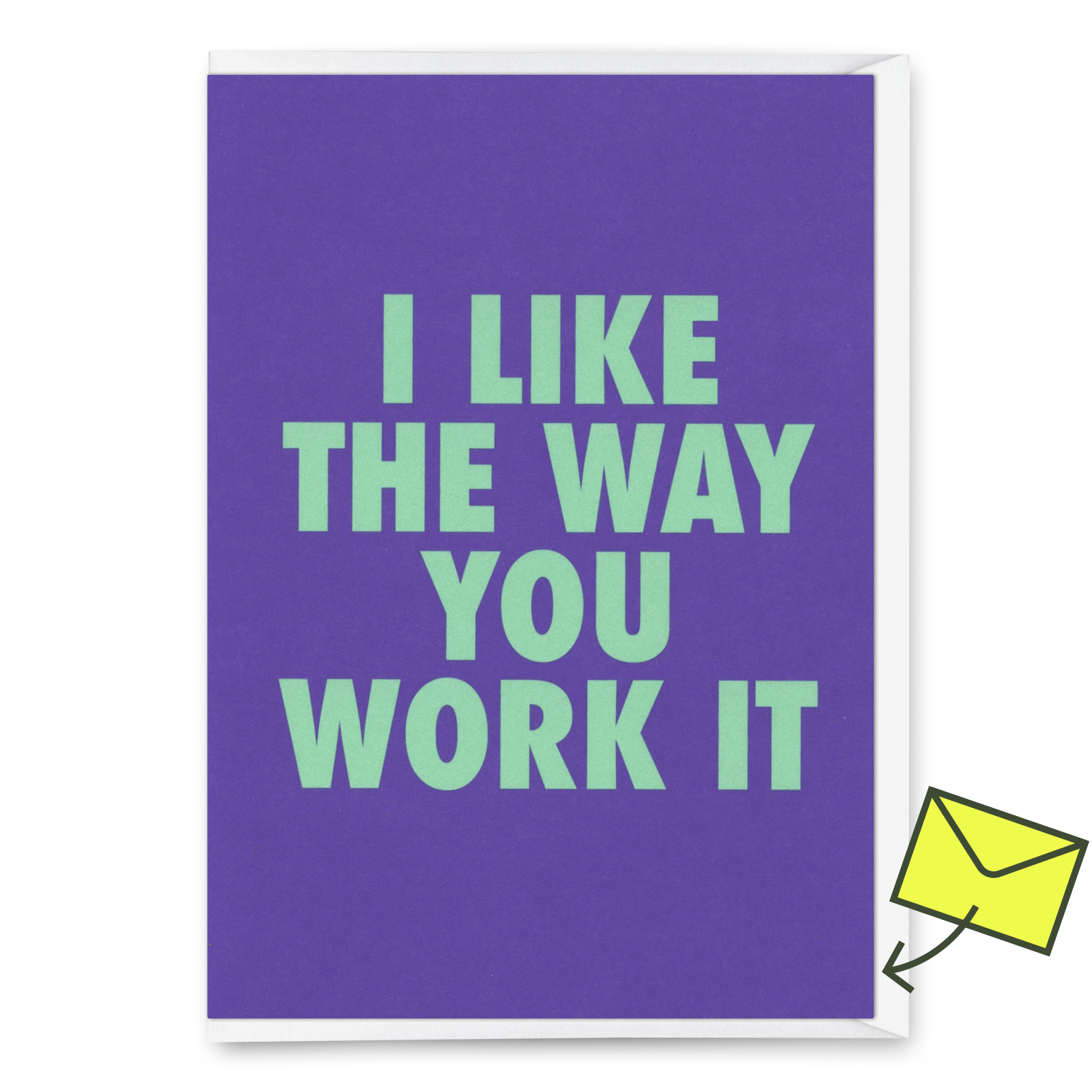 Grußkarte "The way you work it" | Ausgefallene Klappkarte mit Spruch