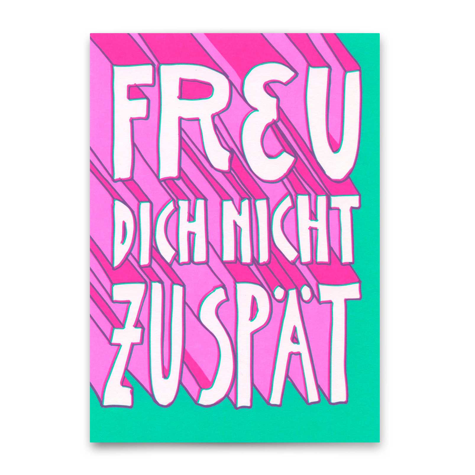 Postkarte "Freu dich nicht zu spät" | Lustige Karte mit Spruch