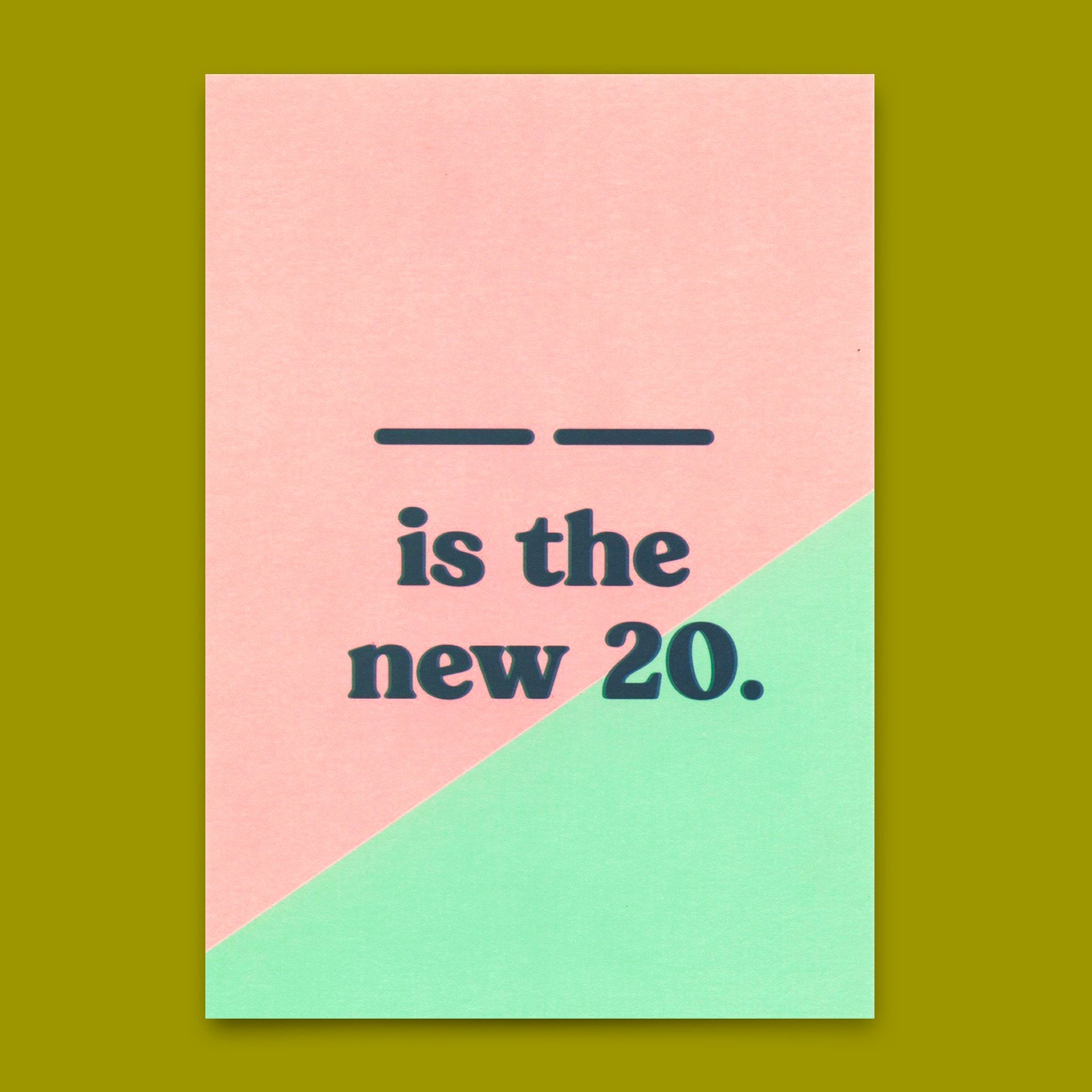Postkarte "... is the new 20" | Lustige Karte mit Spruch zum Geburtstag