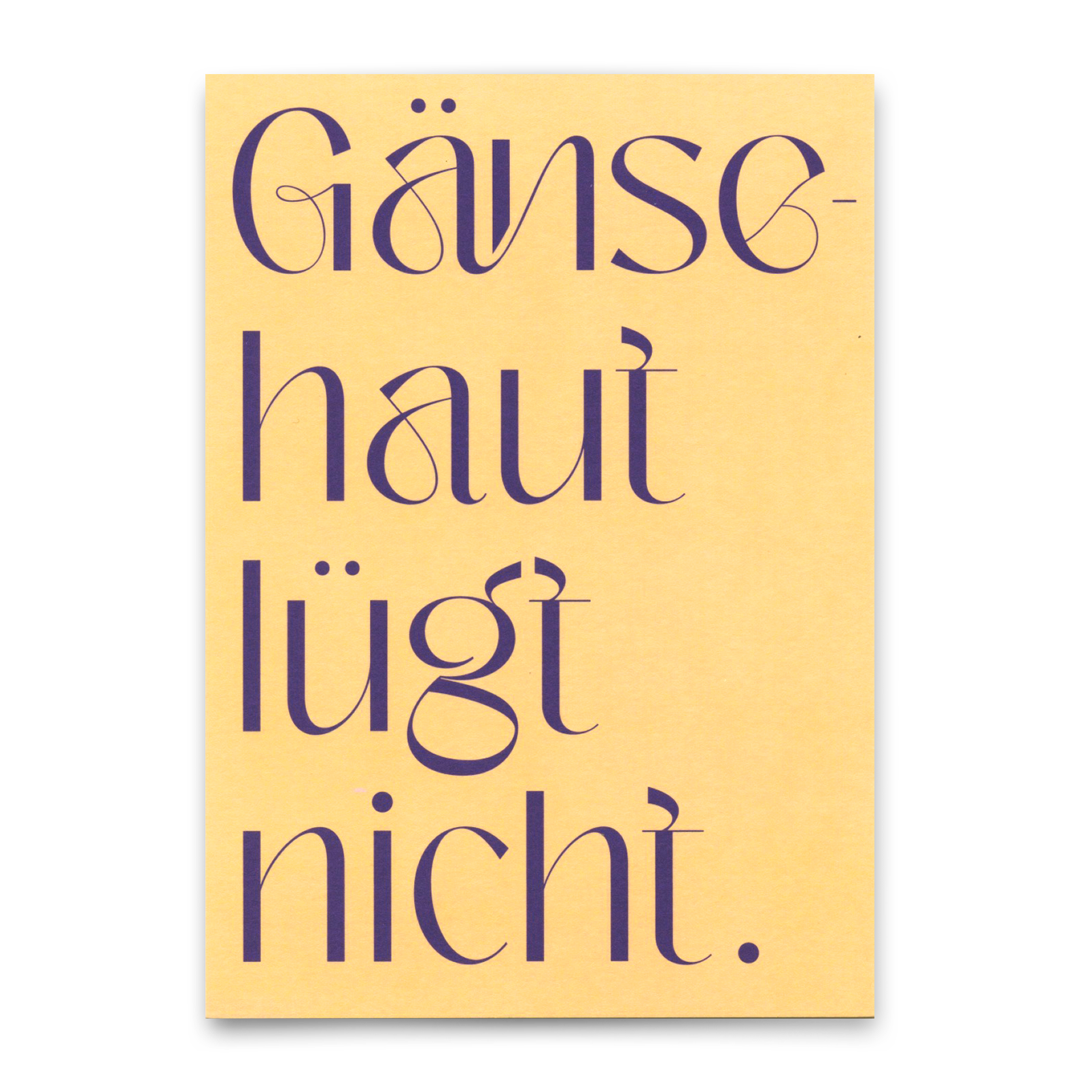 Postkarte "Gänsehaut lügt nicht" | Ausgefallene Karte mit Spruch