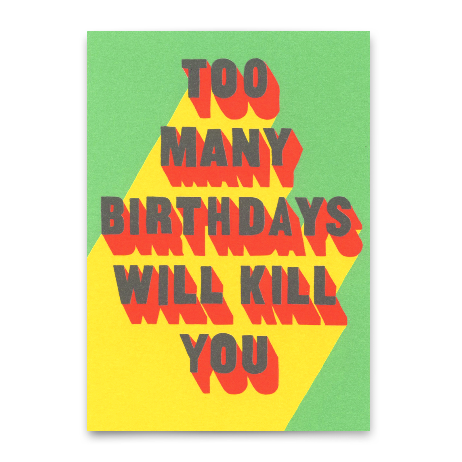 Postkarte "Too many bdays" | Lustige Karte mit Spruch zum Geburtstag