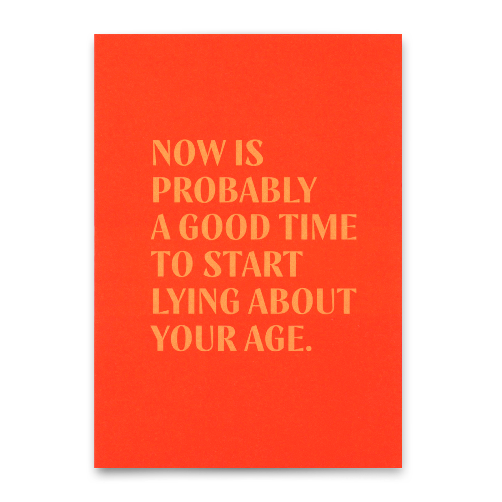 Postkarte "Lying about age" | Lustige Karte mit Spruch zum Geburtstag