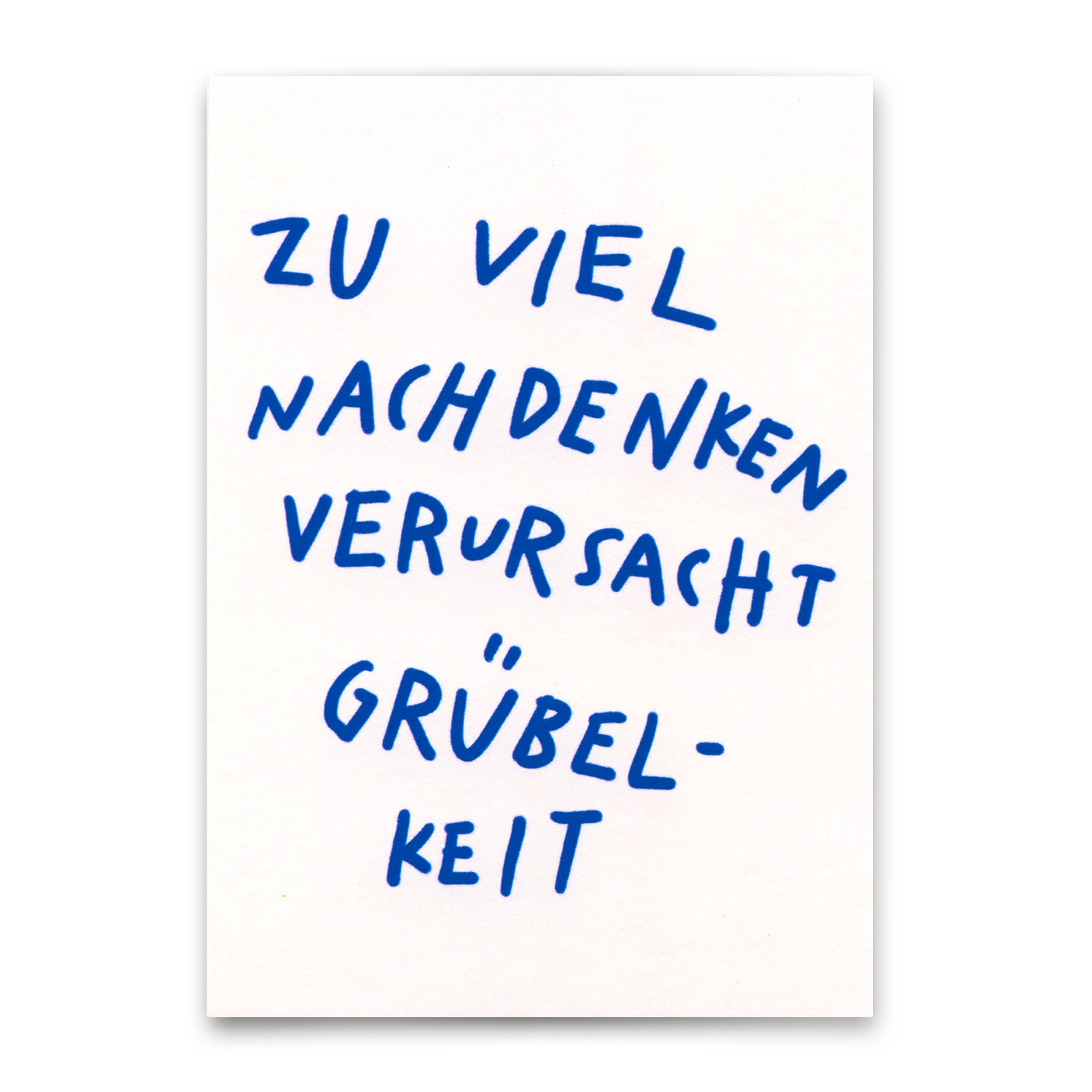 Postkarte "Nachdenken verursacht Grübelkeit" | Lustige Karte mit Spruch