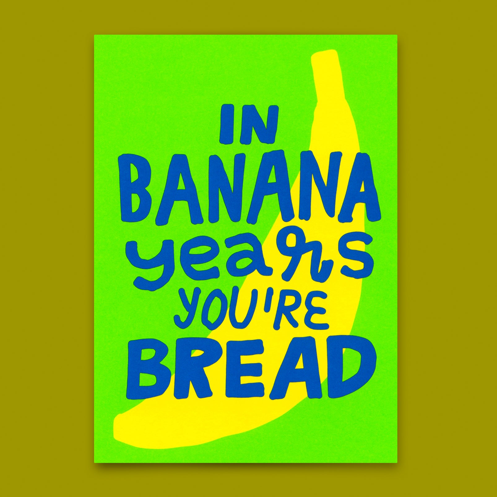 Postkarte "In banana years you`re bread" | Lustige Karte zum Geburtstag