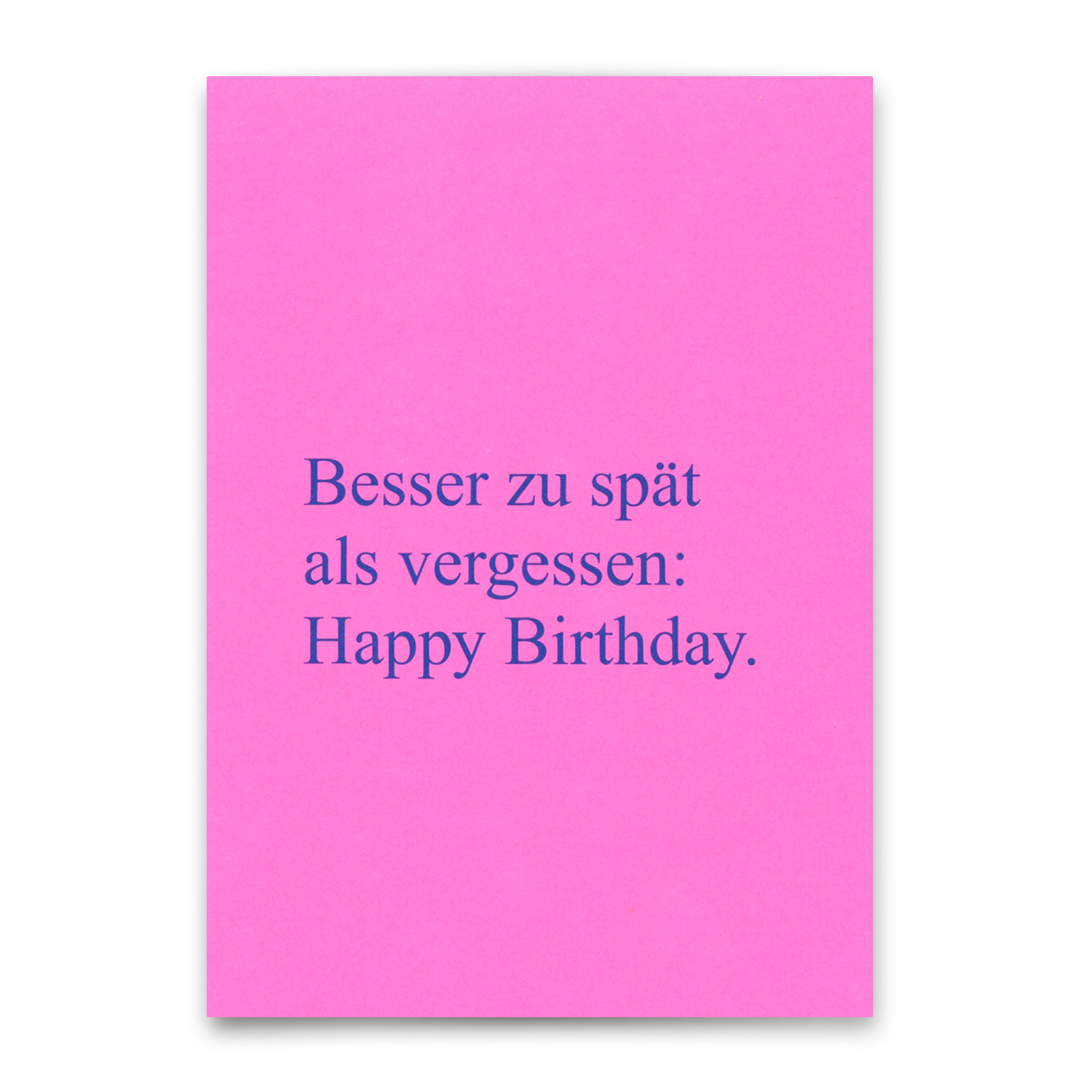 Postkarte "Besser zu spät als vergessen" | Lustige Karte zum Geburtstag