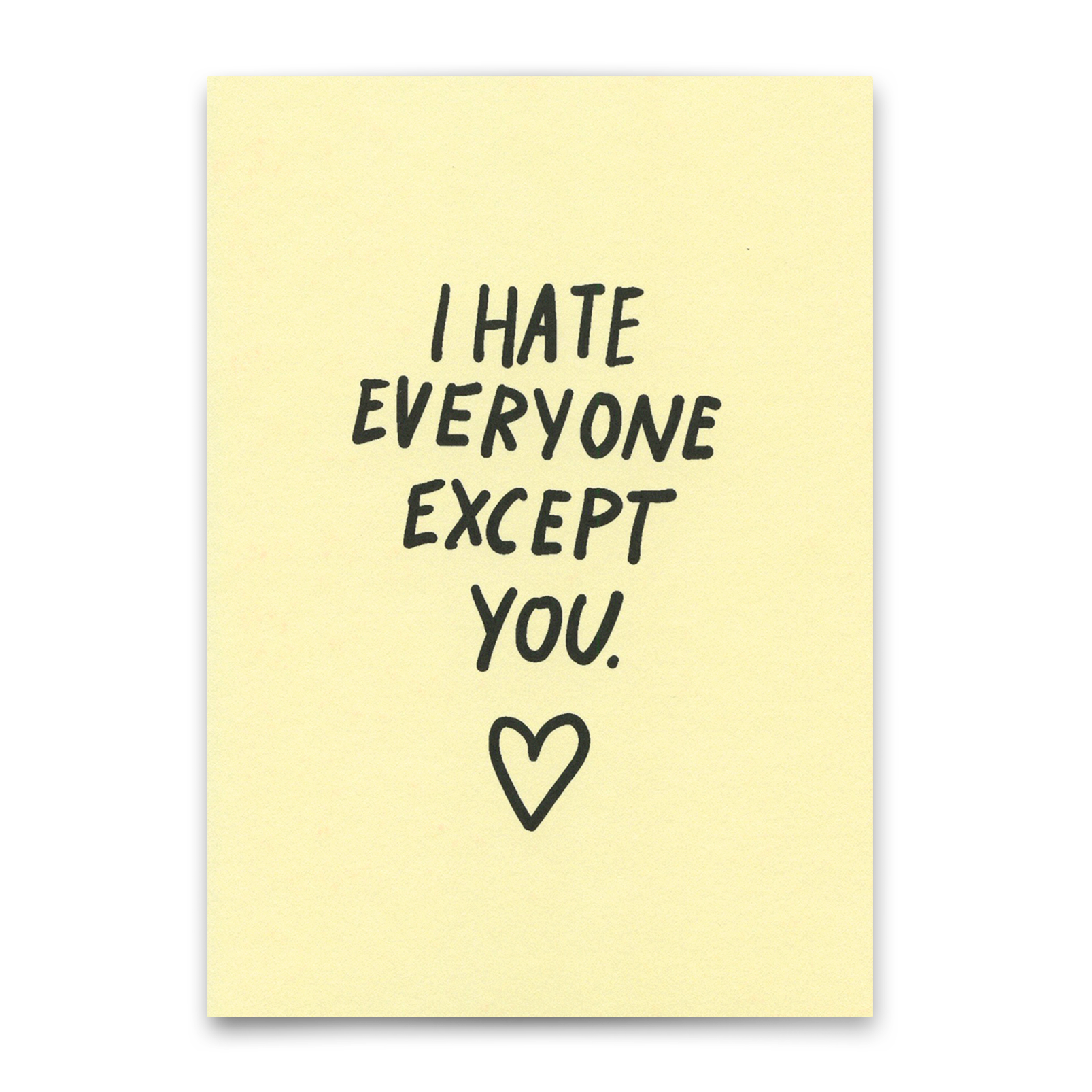 Postkarte "I hate everyone – except you" | Lustige Karte für Verliebte
