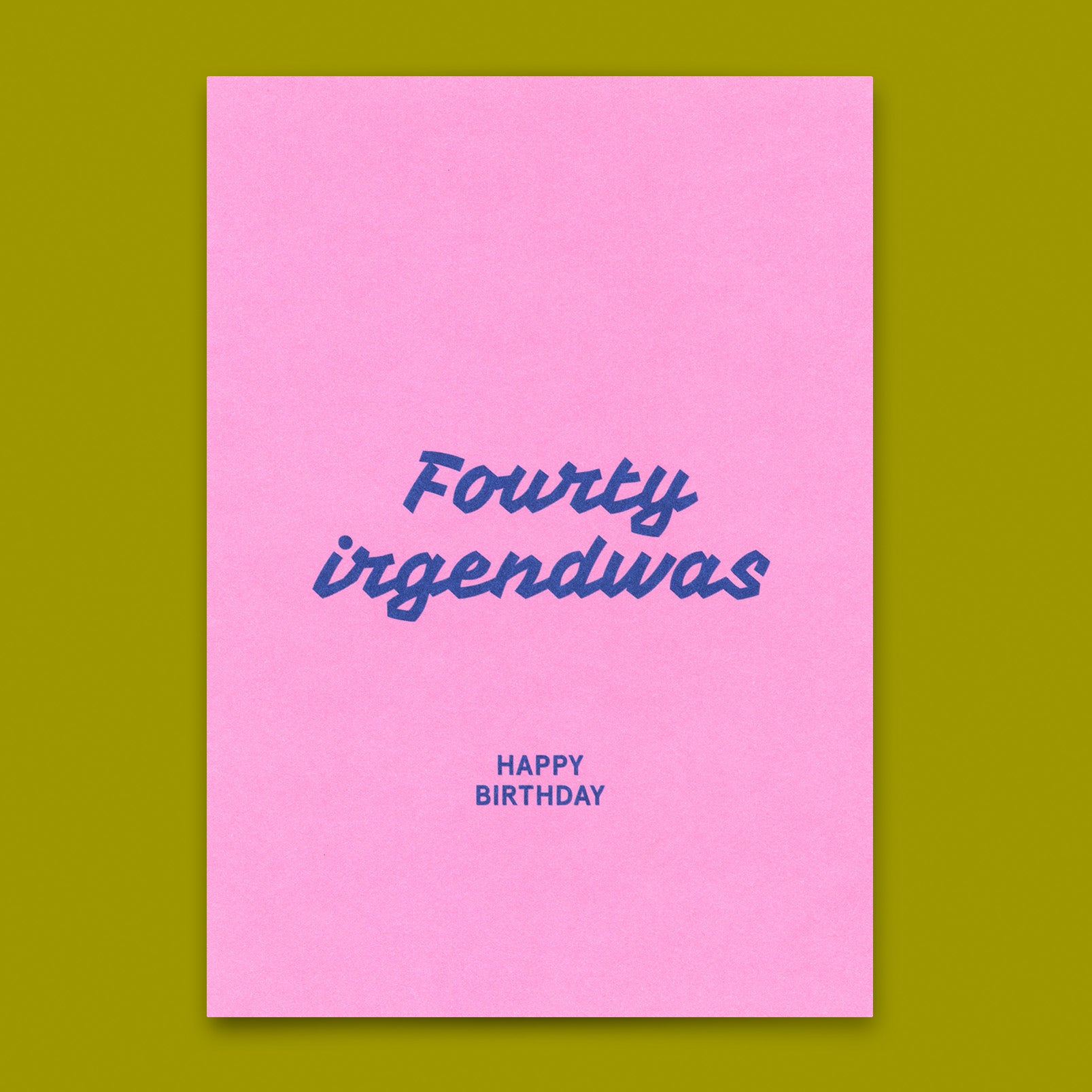 Postkarte "Fourty irgendwas"  | Lustige Karte zum Geburtstag