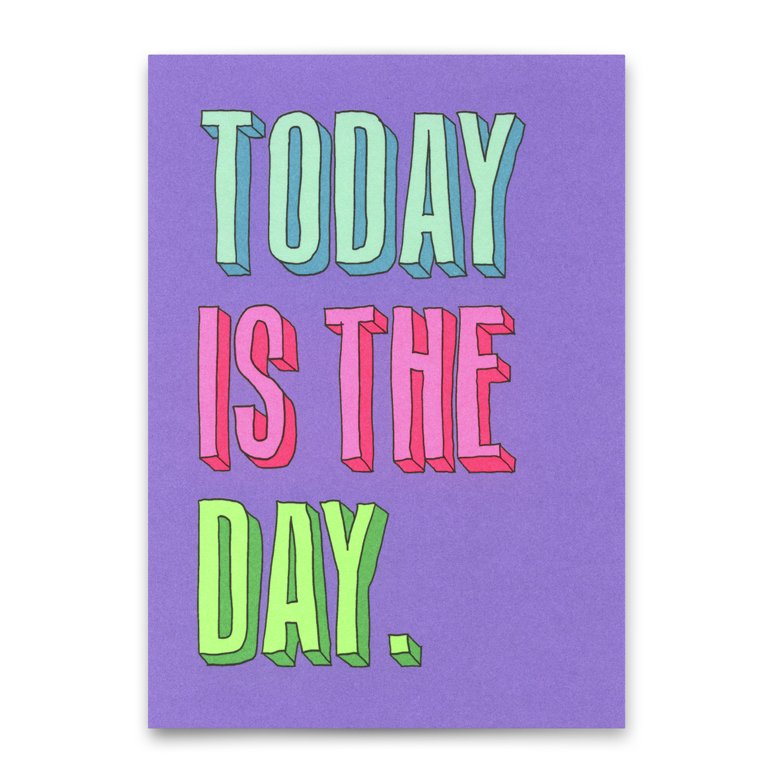 Postkarte "Today is the day" | Coole Karte zum Geburtstag